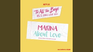 About Love (From The Netflix Film “To All The Boys: P.S. I Still Love You”)