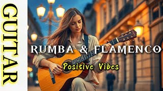 🔥Rumba & Flamenco - Feel The Vibes | Guitar Fusion