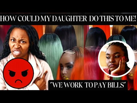 BLK MOTHER REACTS STRONGLY 💪 AS DAUGHTER SPENDS HER FIRST PAYCHECK ON WIGS. |WE WORK TO PAY BILLS??