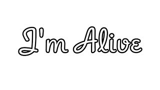 I'm Alive • MEME • // LAZY