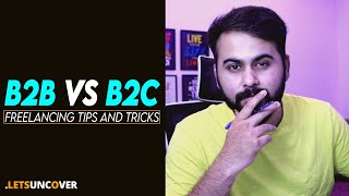 B2B vs B2C (What Are The Differences) Freelancing Tips and Tricks, #LUShorts 8