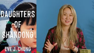 Author Eve J. Chung on Family Legacy in DAUGHTERS OF SHANDONG