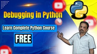 Debugging in Python | Debugging Tips | Learn Complete Python Course Free