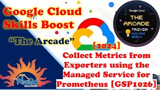 Collect Metrics from Exporters using the Managed Service for Prometheus [GSP1026] [2024-Trivia Aug]