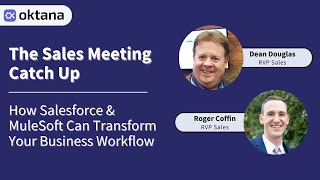 The Sales Meeting Catch-up: How Salesforce & MuleSoft Can Transform Your Business Workflow