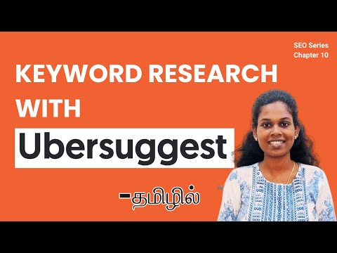 How To Do Keyword Research With Uber Suggest? - தமிழில் | SEO Course/Tutorial In Tamil | Chapter 10