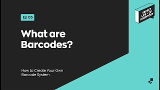 What Are Barcodes? | Secret Life of Inventory