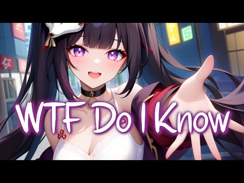 「Nightcore」 WTF Do I Know - Miley Cyrus ♡ (Lyrics)