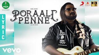 7UP Madras Gig - Season 2 - Poraali Penne Lyric | Keba Jeremiah, Pragathi, Deepti Reddy