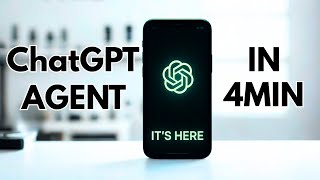 ChatGPT Agent in 4 Minutes
