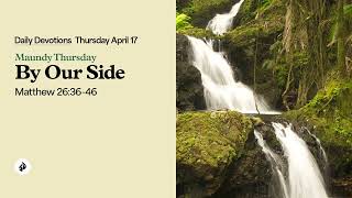 By Our Side – Daily Devotional