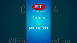 ISTQB CTFL 2024 White-box Testing Quiz 🚀 | MCQ on White-box Testing | Improve Your Testing Skills!