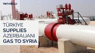 Türkiye begins supplying natural gas from Azerbaijan to Syria