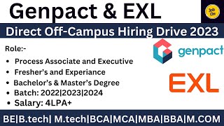 Genpact & EXL Off-Campus Drive Hiring 2023|2022|2024- BATCH|Apply Latest job Fresher and experience.