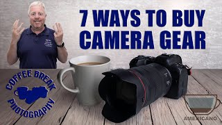 7 Ways to Buy Camera Gear — Pros & Cons You Need to Know!