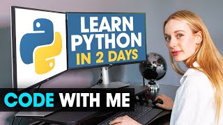 Learn Python With Me In 2 days | Code With Me
