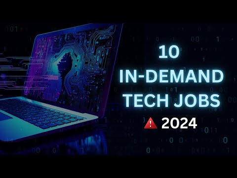 10 Most In-Demand Tech Jobs in 2024 | Salaries | Required Skills [ Random Ranked ]