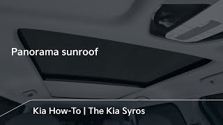 Kia India | Panoramic Sunroof | The Kia Syros