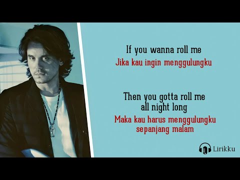 Last Train Home - John Mayer (Lirik Lagu Terjemahan)