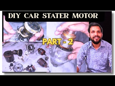 DIY STATER MOTOR | HOW STARTER MOTOR WORKS  part -2 |#engine #ac #startermotor
