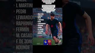 🚨| 𝐎𝐅𝐅𝐈𝐂𝐈𝐀𝐋: Starting XI for the game against Sociedad. #fcblive #fcbarcelona