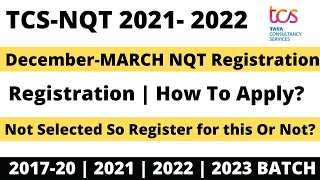 TCS NQT 2021-22 December | MARCH Edition | Registration Started  | TCS NQT 2021 Registration