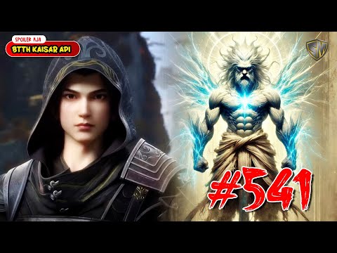 Raja Baxia - BTTH Kaisar Api Eps 541