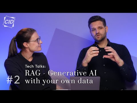 Tech Talks #2: RAG - Generative AI with your own data