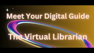 Meet Your Digital Guide The Virtual Librarian | Virtual | Virtual Librarian | Digital Guide | Online