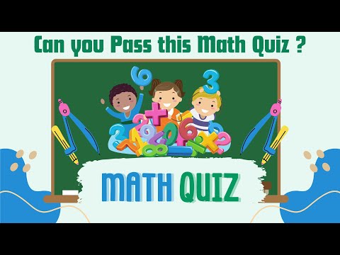 Can You Pass this Math Quiz ?