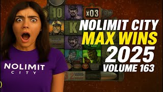 NOLIMIT CITY MAX WINS (2025 VOLUME 163)