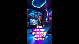 Dell Alienware Area-51 Gaming Laptop: The Future of Gaming is Here