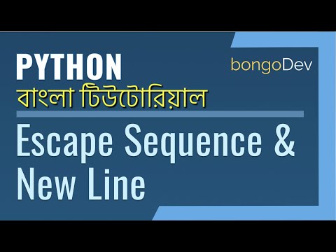 11. Escape Sequence and New Line | The Ultimate Python Bangla Crash Course