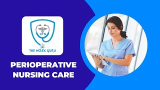 TOPIC: PERIOPERATIVE NURSING CARE
