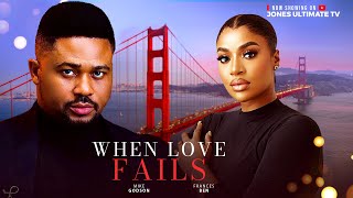 WHEN LOVE FAILS - MIKE GODSON, FRANCES BEN - 2025 LATEST NOLLYWOOD MOVIE
