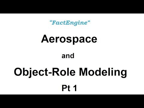 Aerospace And Object Role Modeling Pt 1