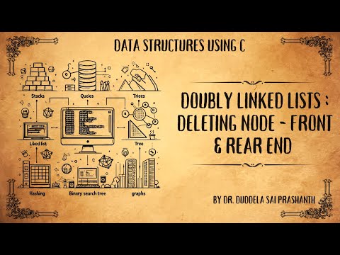 4_Doubly Linked List || Deleting Nodes in Doubly Linked Lists Using C | Beginning and End Deletion