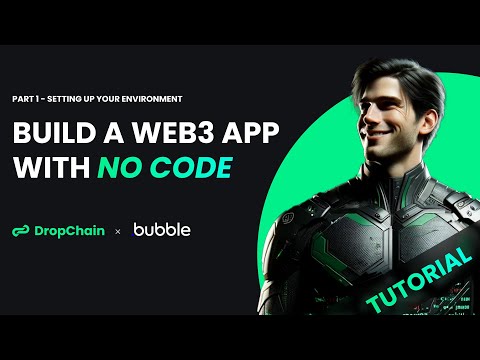 Build a No-Code Web3 App with Bubble x DropChain |  Part 1 - Setting Up Your Environment
