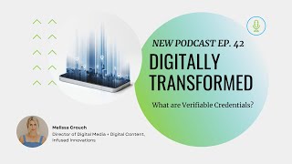 Ep. 42 What are verifiable Credentials?