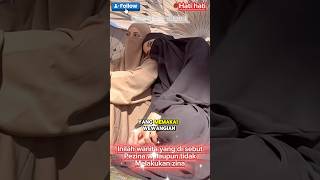 Inilah wanita yang di sebut pezina walaupun tidak melakukan zina #hatihati #parawanita #shortvidio