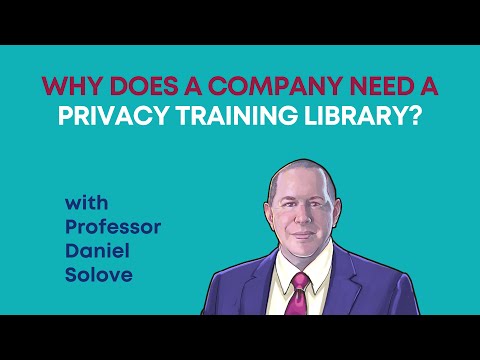Why Does a Company Need a Privacy Training Library?