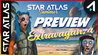 Star Atlas: Summer Preview Extravaganza!!