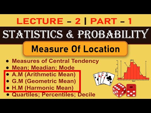 Statistics And Probability | A.M G.M H.M | Arithmetic Mean Geometric Mean Harmonic Mean | L-2 P-1