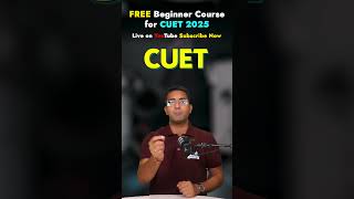 CUET 2025 Free Course: Unlock CUET Success With Our Free Beginner Course | Subscribe Us Now!
