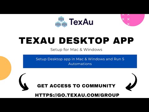 TexAu Desktop App: Setup in Mac & Windows, Run 5 automations