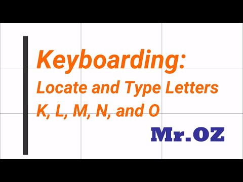 Keyboarding Locate and Type Letters K, L, M, N, and O