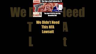 We Didn't Need This NFA Lawsuit