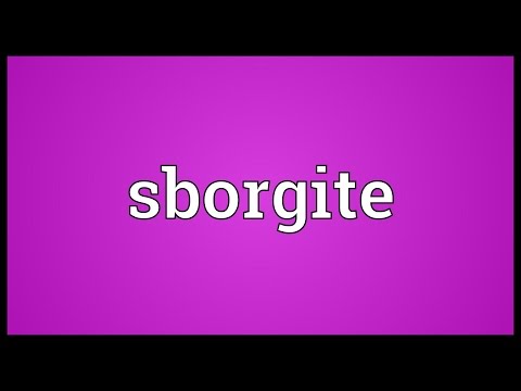 Sborgite Meaning