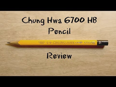 Chung HWA 6700 HB Pencil Review