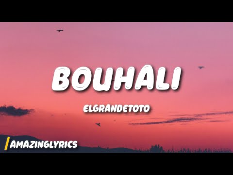 ElgrandeToto - BOUHALI